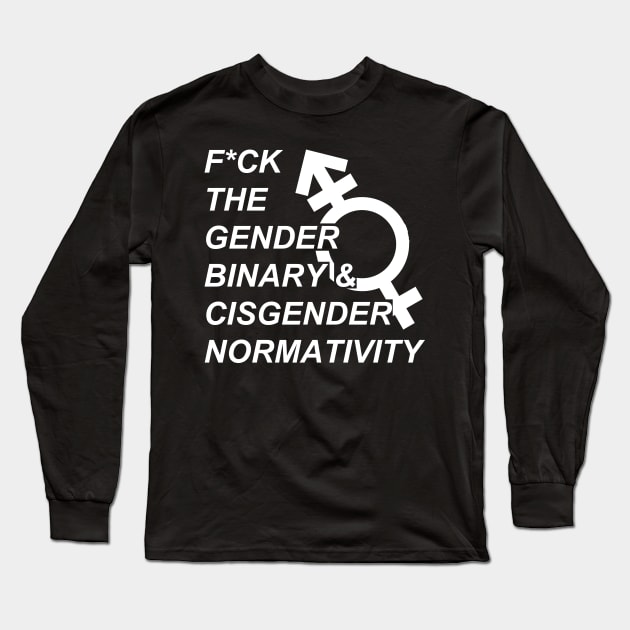 F*ck Cisnormativity (white) Long Sleeve T-Shirt by adrianimation